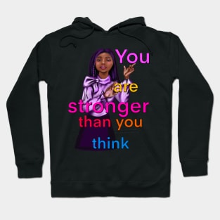 Inspirational, motivational, affirmation, you’re stronger. The best Gifts for black women 2022 Hoodie